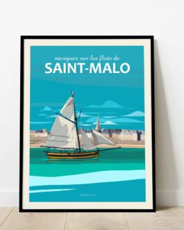 Affiche de Saint-Malo. Naviguer sur les flots de Saint-Malo